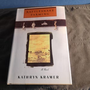 Rattlesnake Farming Hardback, 1992 1st Edition Like New