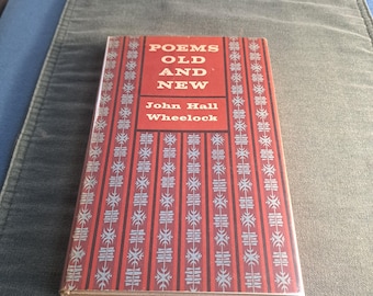 Poesie vecchie e nuove di John Hall Wheelock, 1956 Firmato dall'autore