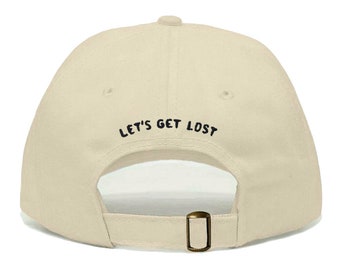 LET'S GET LOST Baseball Hat, Embroidered Dad Cap • Wanderlust Adventure • Unstructured Six Panel • Adjustable Strap Back