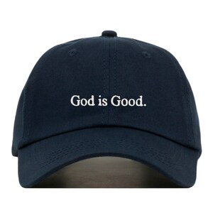 GOD IS GOOD Baseball Hat, Embroidered Dad Cap • Religion Christian Catholic God • Unstructured Six Panel • Adjustable Strap Back