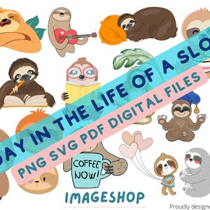 Delightfully Slothy ClipArt Collection, Sloth SVG, PNG PDF, Downloadable Digital Images, Printable images, Journals, Scrapbooks, cute