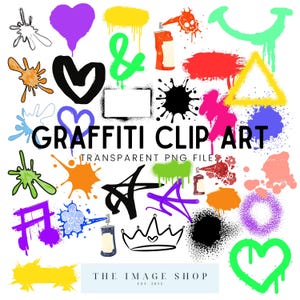 May include: A selection of graffiti-style clip art elements in various colours, including hearts, paint splatters, spray cans, and a crown. The text "GRAFFITI CLIP ART" and "TRANSPARENT PNG FILES" are also present. The Image Shop Est. 2011 is at the bottom.