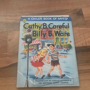 Cathy B Careful and Billy Beware safety council vintage child’s book