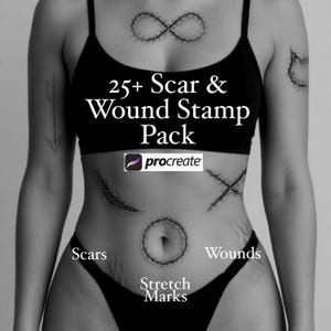 May include: Black and white image of a person's torso with various scar and wound designs. The text reads "25+ Scar & Wound Stamp Pack" with the Procreate logo. Additional text includes "Scars", "Wounds", and "Stretch Marks".
