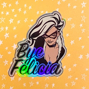 Bye Felicia - Black Cat Spider-man sticker (you get TWO stickers!)