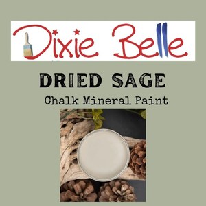 DRIED SAGE Dixie Belle Chalk Mineral Paint