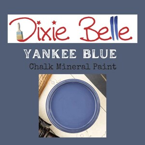 YANKEE BLUE Dixie Belle Chalk Mineral Paint