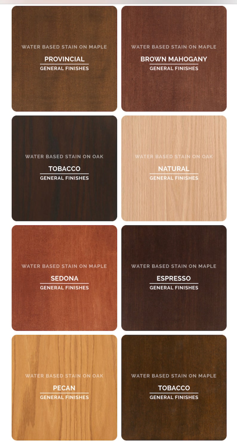 May include: A wood stain color chart with six different wood stain colors. The colors are Provincial, Brown Mahogany, Tobacco, Natural, Sedona, Espresso, Pecan, and Tobacco. The chart is labeled "Water Based Stain on Maple" and "Water Based Stain on Oak".