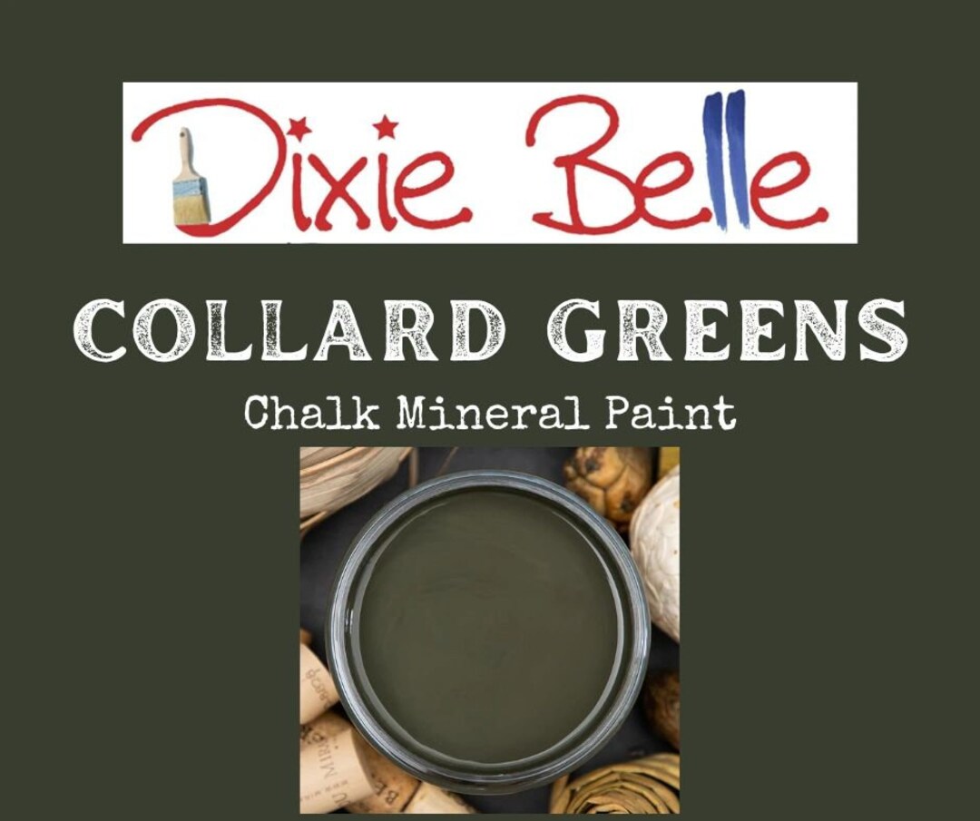COLLARD GREENS Dixie Belle Chalk Mineral Paint Etsy