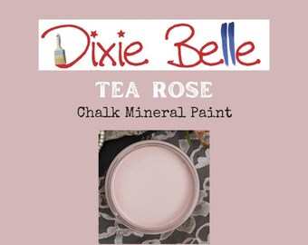 TEA ROSE Dixie Belle Chalk Mineral Paint