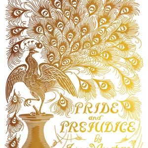 May include: A gold-colored illustration of a peacock with its tail feathers fanned out. The peacock stands on a decorative vase. The text "Pride and Prejudice by Jane Austen Illustrated by Hugh Thomson" is also included.