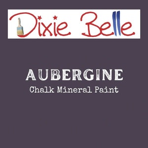 AUBERGINE Dixie Belle Chalk Mineral Paint
