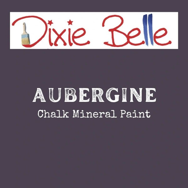 AUBERGINE Dixie Belle Chalk Mineral Paint