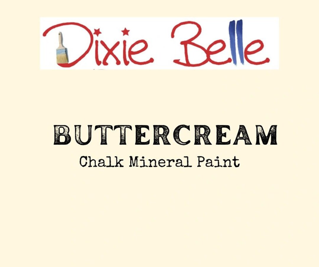 BUTTERCREAM Dixie Belle Chalk Mineral Paint Etsy