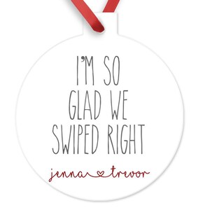 Personalized &#39;Swiped Right&#39; Christmas Ornament: New Relationship Gift