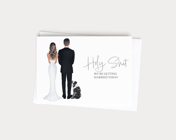 Holy Shit We're Getting Married Greeting Card for Bride and Groom with Pets