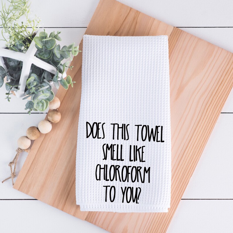 Does This Towel Smell Like Chloroform to You Funny Bathroom Etsy