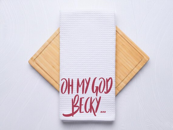 Oh My God Becky Personalized Bathroom Hand Towel Gift