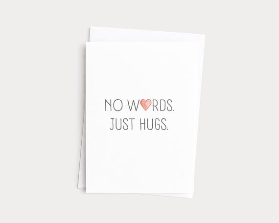 No Words Just Hugs • Sympathy Greeting Card • Bereavement • Thinking of you