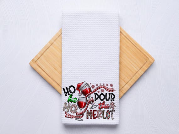Pour the Merlot Festive Christmas Tea Towel for Kitchens