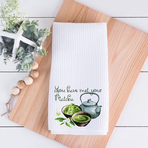 You Have Met Your Matcha Kitchen Decor Gift for Housewarming, Wedding, Birthday, Christmas