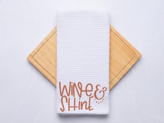 Wine and Shine Custom Waffle Weave Towel for Kitchens and Bath