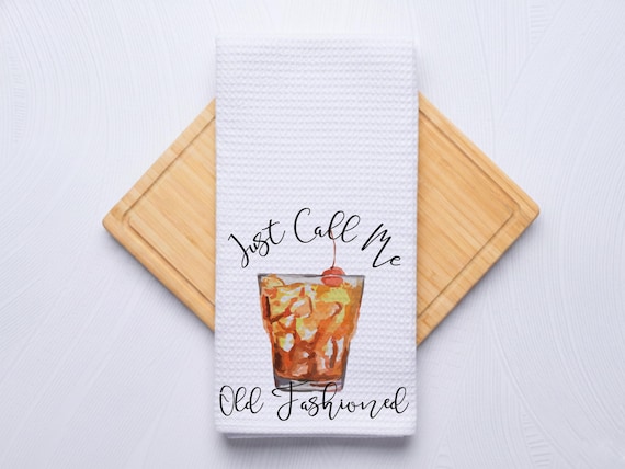 Just Call Me Old Fashioned Whiskey Towel, Personalized Gift Hostess and 21st Birthday