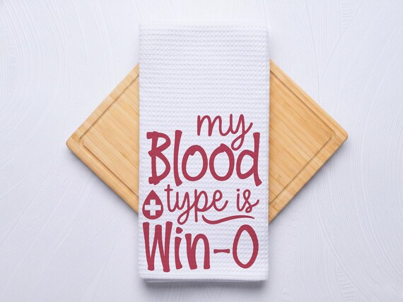 My Blood Type is Win-O, Custom Wine Kitchen Hand Towel Gift