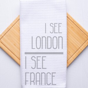 I See London I See France Funny Bathroom Hand Towel Decor Gift For Christmas, Birthday, Housewarming