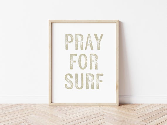 Pray for Surf Customizable Digital Download Coastal Wall Art