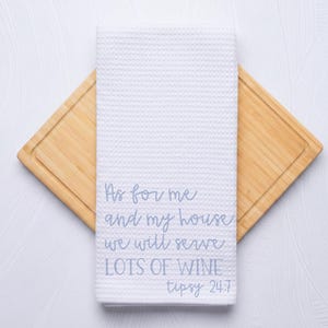 Wine Bible Verse Custom Kitchen Towel Hostess Gift