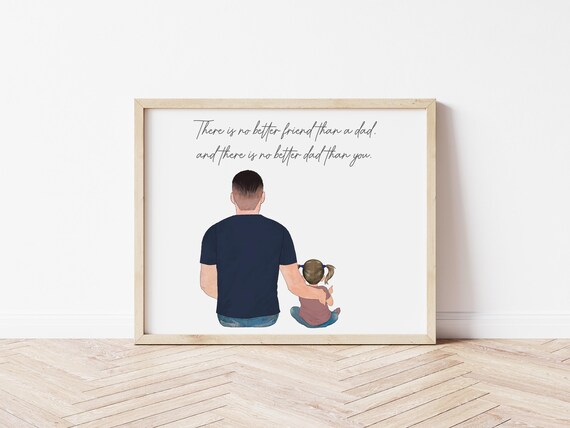 No Better Friend Personalized Father & Child Portrait, Digital Download Gift