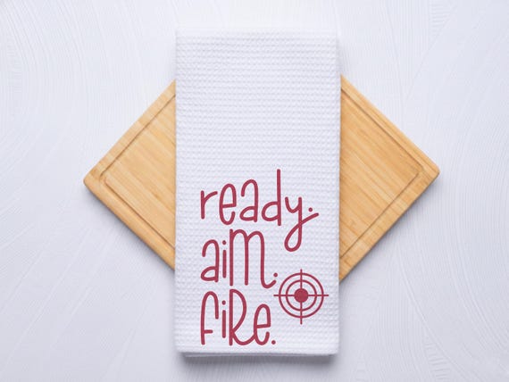 Ready Aim Fire Funny Hand Towel: Bathroom Decor Gift