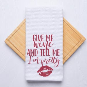 Give Me Wine Funny Kitchen Towel For Hostess Gift