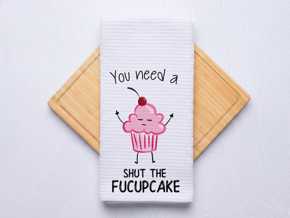 Shut the Fuckupcake Custom Kitchen and Bath Towel Gift