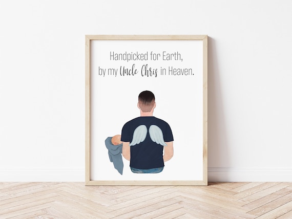 Handpicked for Earth by my Uncle in Heaven Personalized Digital Download Portrait