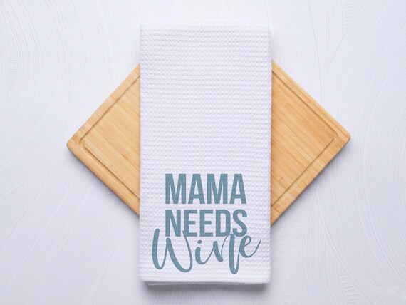 Mama Needs Wine Vodka or Tequila Kitchen Towel, Waffle Weave Hostess Gift
