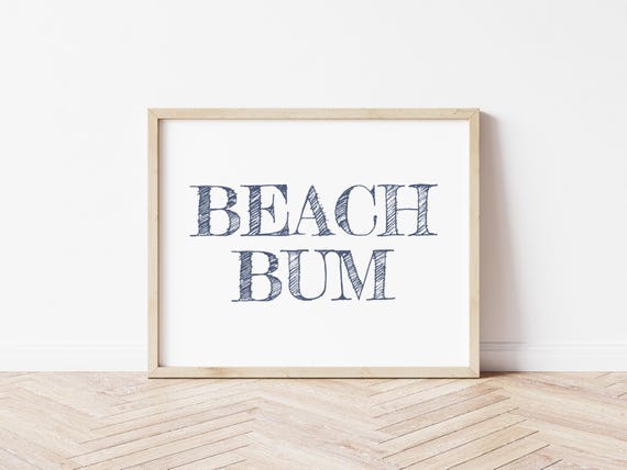 Beach Bum Chic Customizable Digital Download Coastal Wall Art