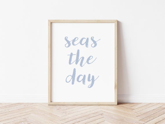 Seas the Day Customizable Digital Download Coastal Wall Art