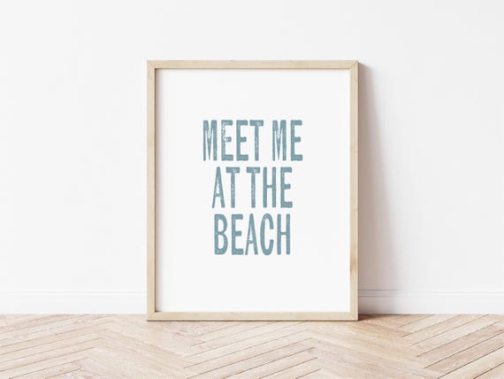 Meet Me At The Beach Customizable Digital Download Coastal Wall Art