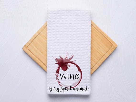Wine Is My Spirit Animal Kitchen Wine Towel Gift for Bartenders, Housewarming, Christmas