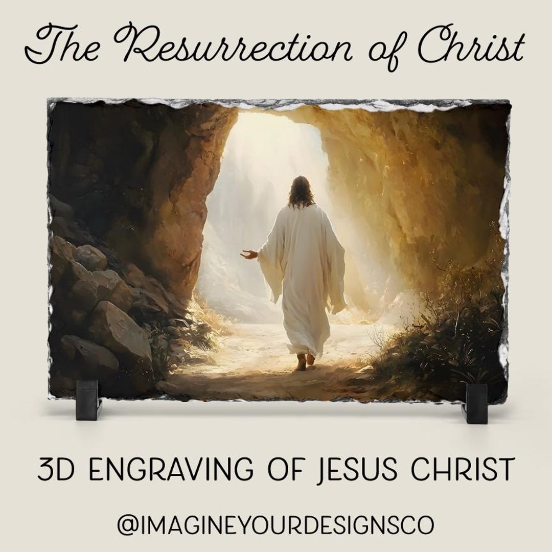 The Resurrection of Christ Slate | 3D Engraving of Jesus | Christian ...