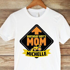 Construction Mom of the Birthday Boy Shirt Dump Truck Birthday Party Mommy of the Birthday Boy Family Birthday Shirts Parent Shirt Pic 1: Construction