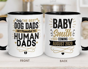 Only The Best Dog Dads Get Promoted To Human Dads Coffee Mug Baby Reveal Pregnancy Announcement First Time Mom New Daddy Baby Shower Gift