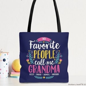 Grandma Tote Bag My Favorite People Call me Grandma Mothers Day Gift for Grandma Nana Grandma Birthday Gift from Grandkids Personalized image 1