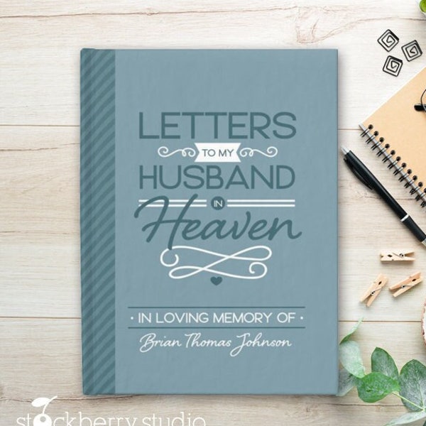 Loss of Husband Gift Husband Memorial Journal Husband Sympathy Gift Letters to Husband in Heaven Journal Husband Memorial Gift