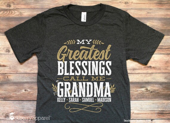 My Greatest Blessings Call Me Grandma 
