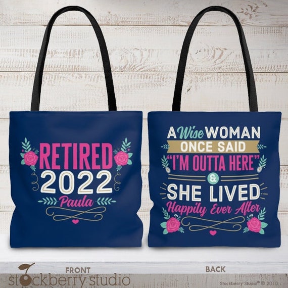 Retirement Tote Bag Floral Retiree Gift for Women Personalized A Wise Woman Once Said I'm Out of Here Aunt Mom Coworker Boss Friend Grandma Il_570xn