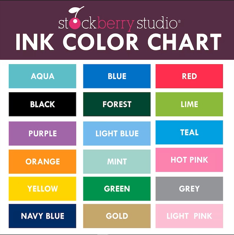 May include: Ink color chart with 18 different colors, including aqua, blue, red, black, forest, lime, purple, light blue, teal, orange, mint, hot pink, yellow, green, grey, navy blue, gold, and light pink.