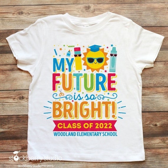 Kindergarten Graduation Shirt Future is so Bright Tshirt Etsy